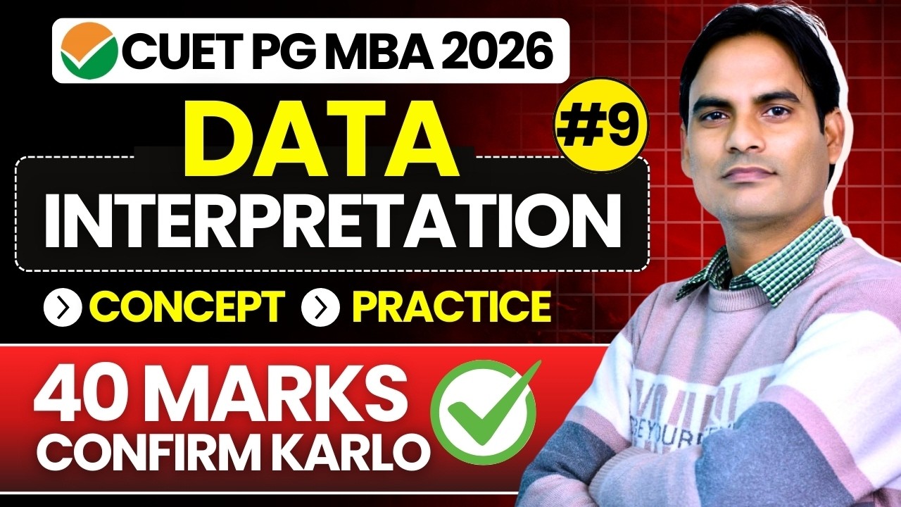 📈🔥 DI from Zero Level Class 09  || Data Interpretation for CUET PG MBA 2026 || Malik Sir #cuetpgmba