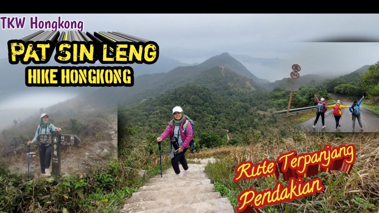 Rute terpanjang pendakian Summit Pat Sin Leng// Pat Sin Leng Hike Hongkong