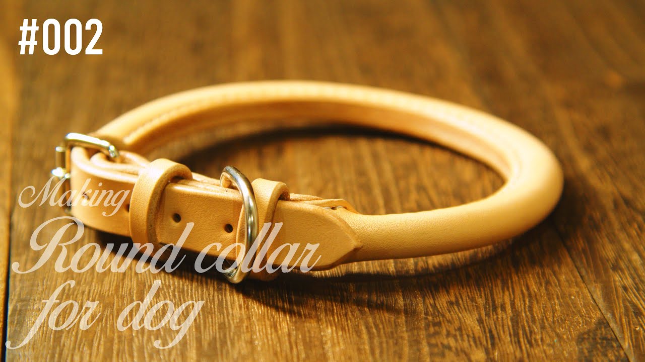愛犬用 丸革首輪 制作風景 レザークラフト making round collar for dogs  leathercraft handmade bespoke
