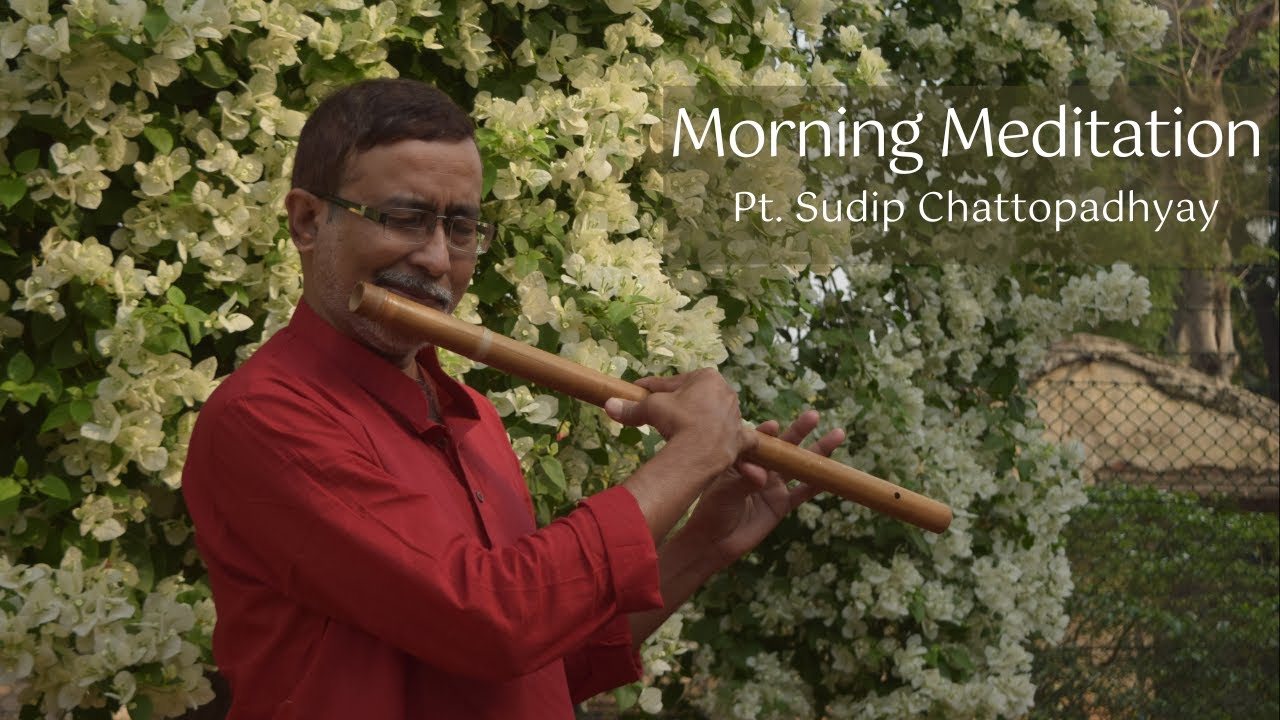 Morning Meditation Raag Bhairavi | Pt  Sudip Chattopadhyay