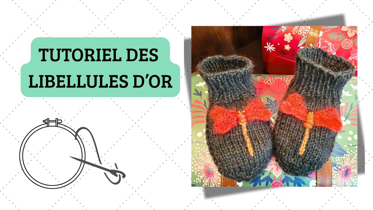 Les Libellules d'Or - Tuto broderie et tricot