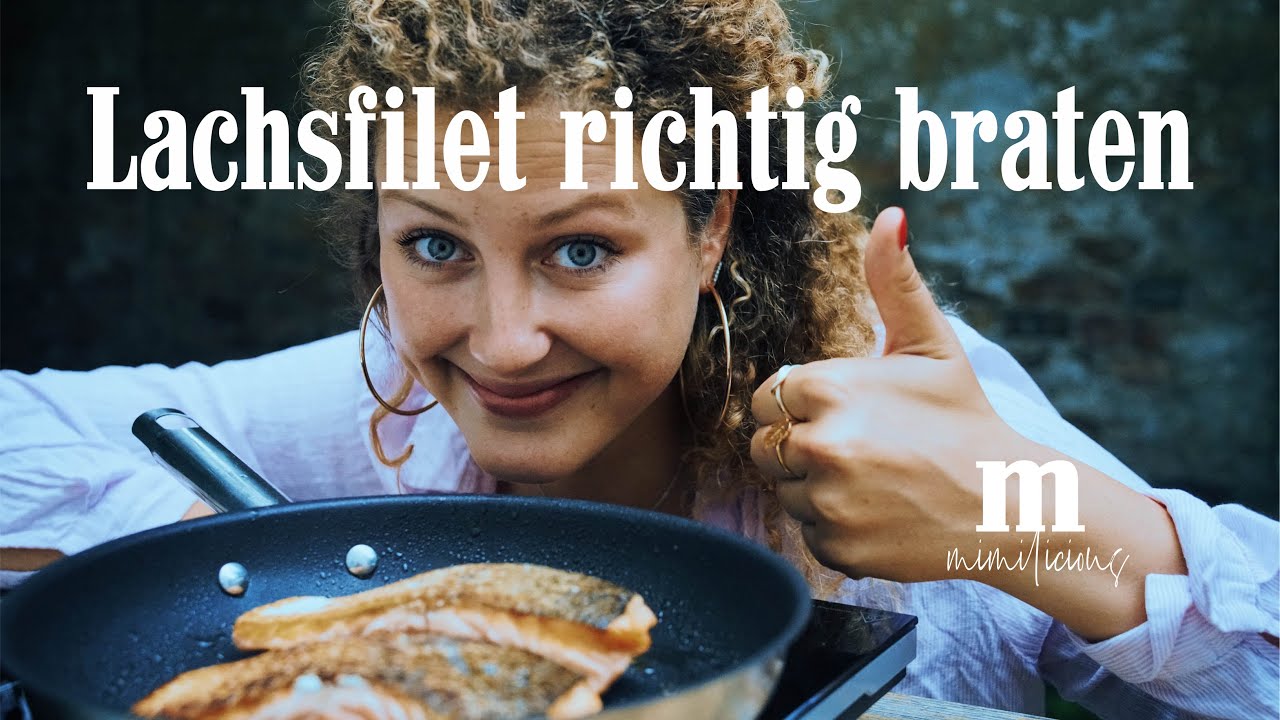 Lachsfilet richtig braten | Mimilicious Basics | schnell & einfach kochen