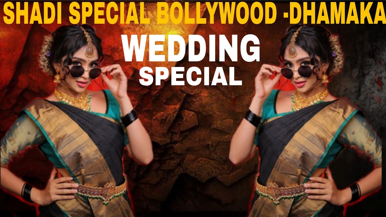 Shaadi Special Bollywood Dhamaka – Hindi DJ Remix Nonstop | Desi Dance Floor Mix