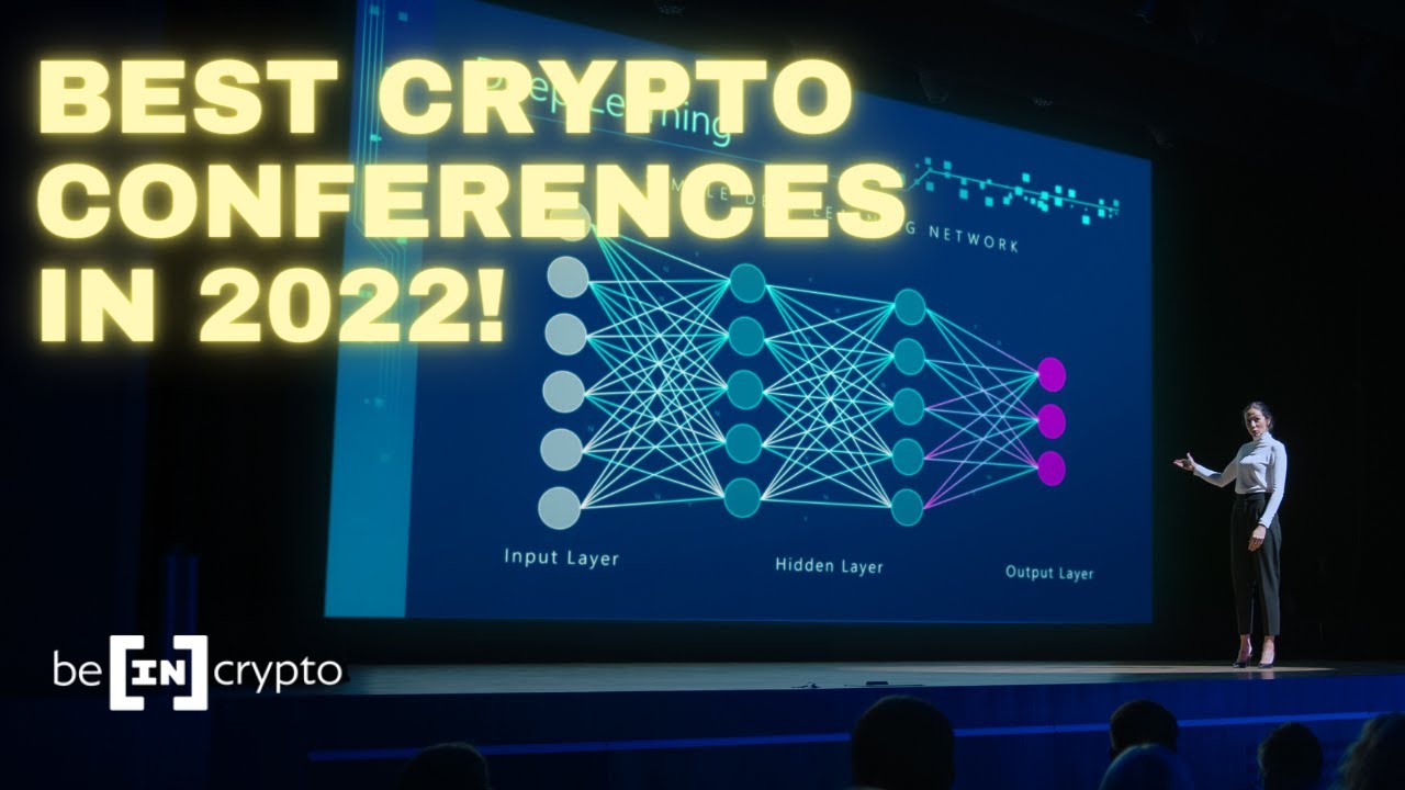 Top 7 Crypto Conferences in 2022! A Definitive List of the Top Crypto Events this Year!