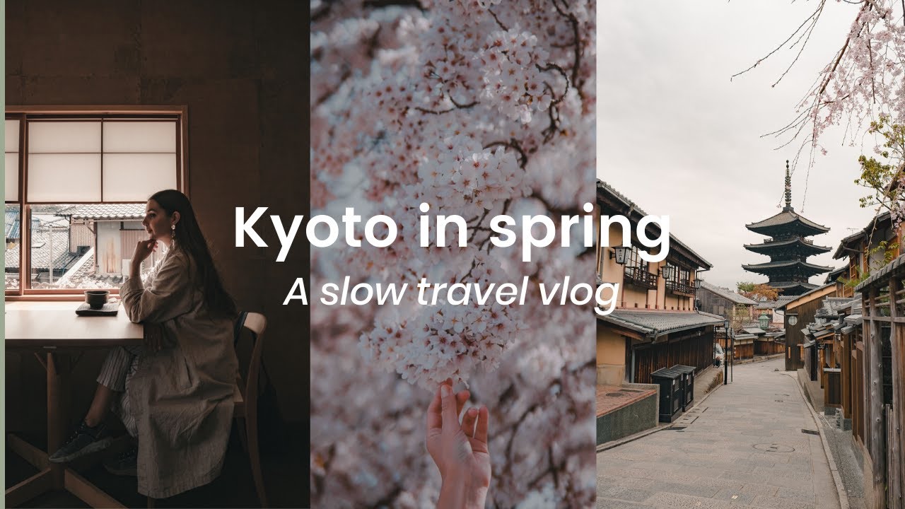 Exploring Kyoto In Spring, Japan | Slow Travel Vlog