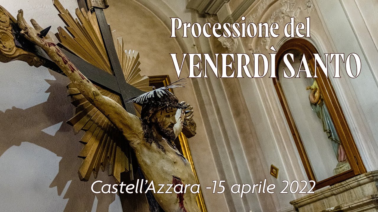 Castell&rsquo;Azzara &ndash; Processione del Venerd&igrave; Santo 2022