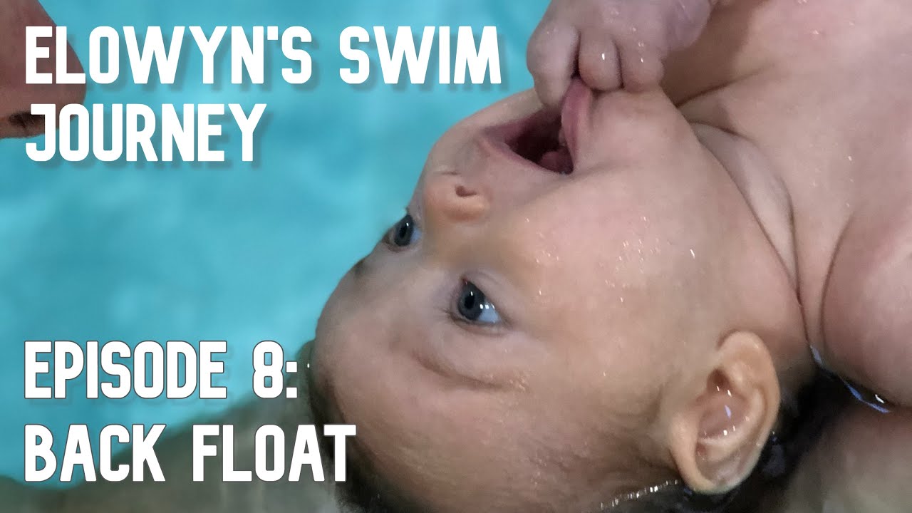 Baby Swimming Lessons | Elowyn's Swim Journey Episode 8: Back Float