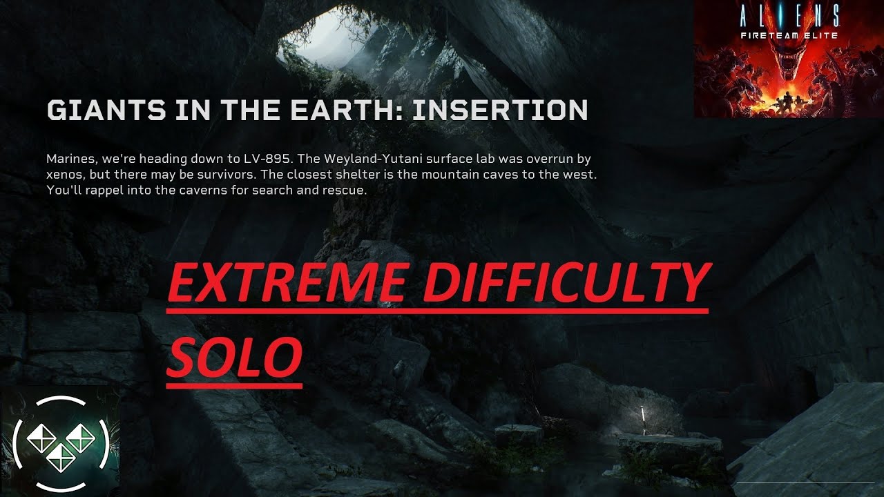 Aliens Fireteam Elite EXTREME SOLO Mission 2-1 Giants in the Earth: Insertion
