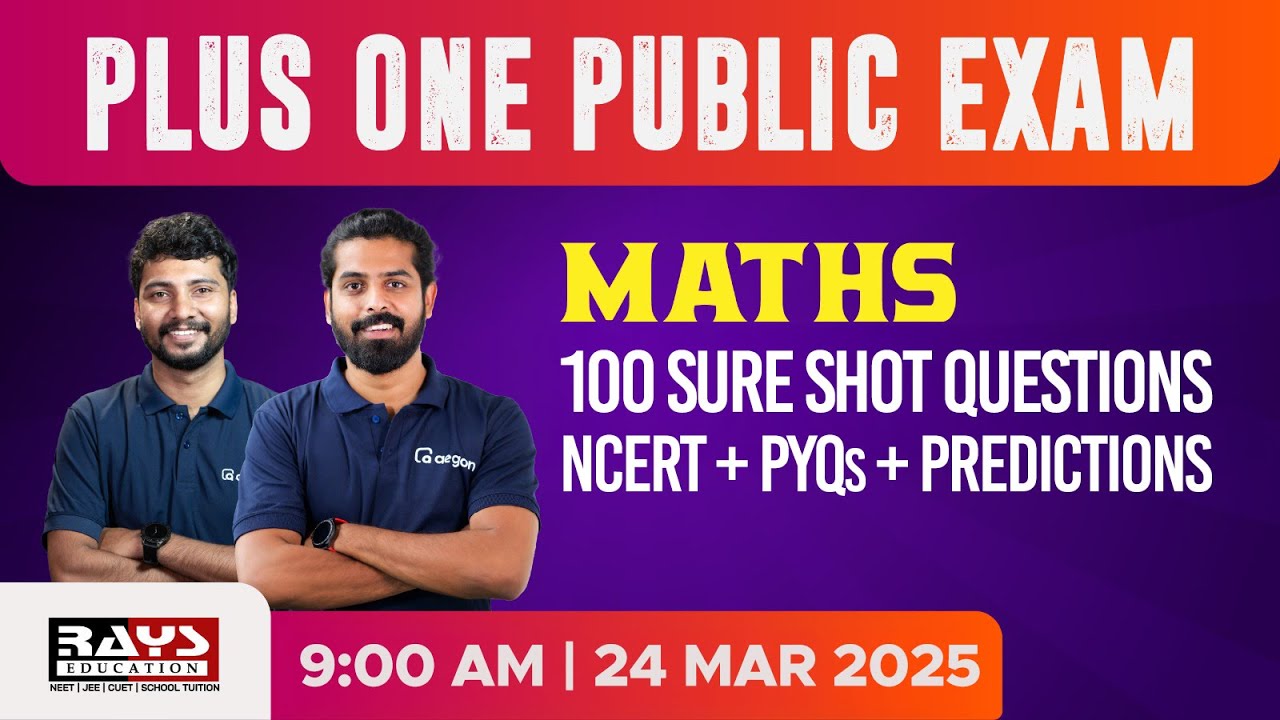 LIVE | PLUS ONE MATHS | 100 SURE SHOT QUESTIONS | NCERT + PYQs + PREDICTIONS | RAYS AEGON