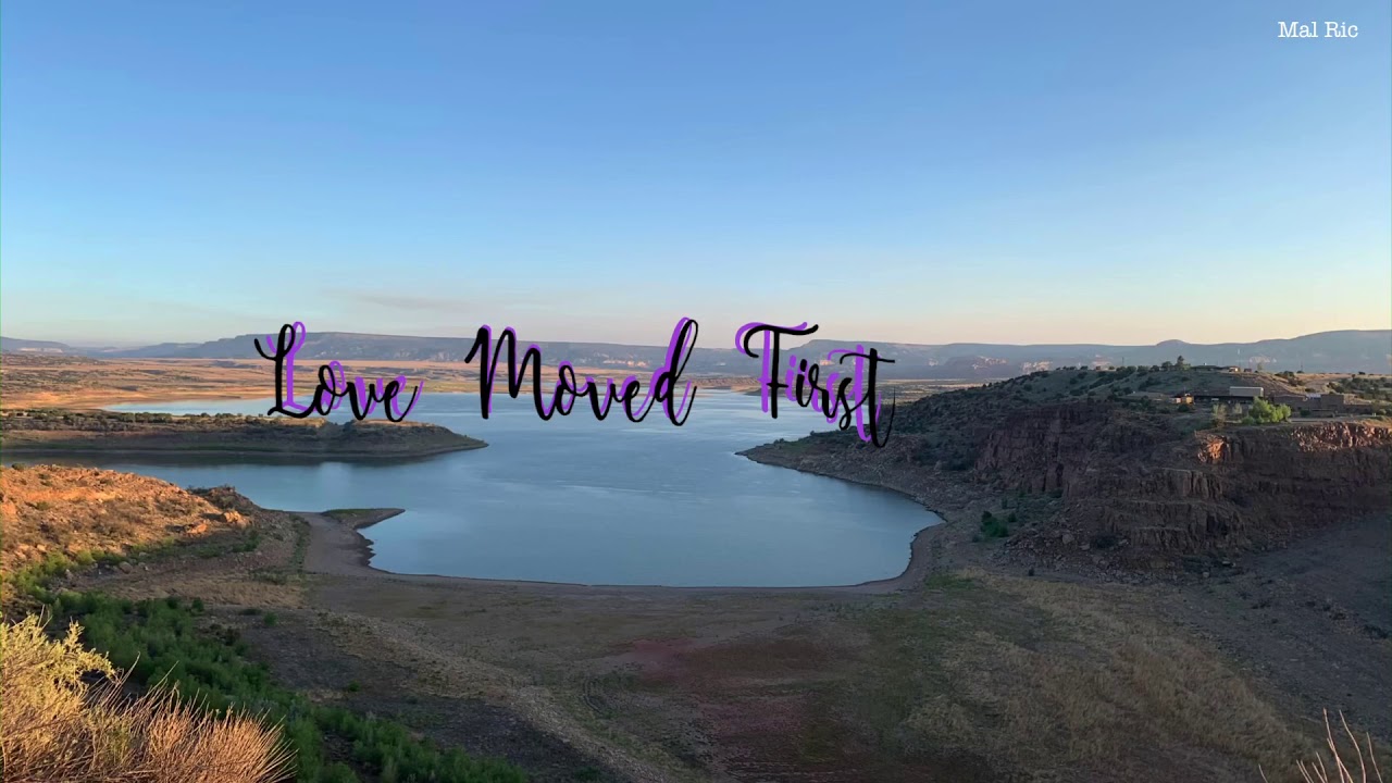 Love Moved First