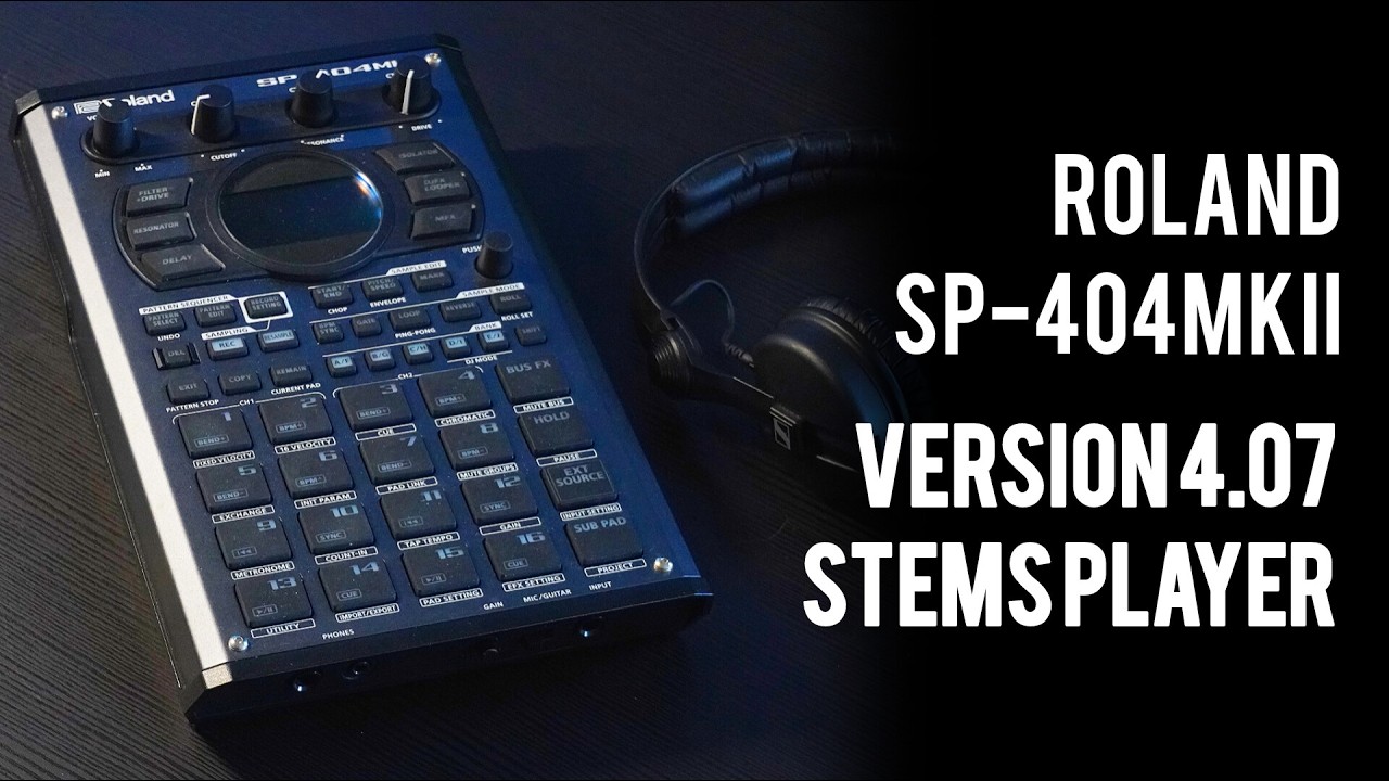 Roland SP404MK2 UPDATE v4.07 - Stems Player (No AI)