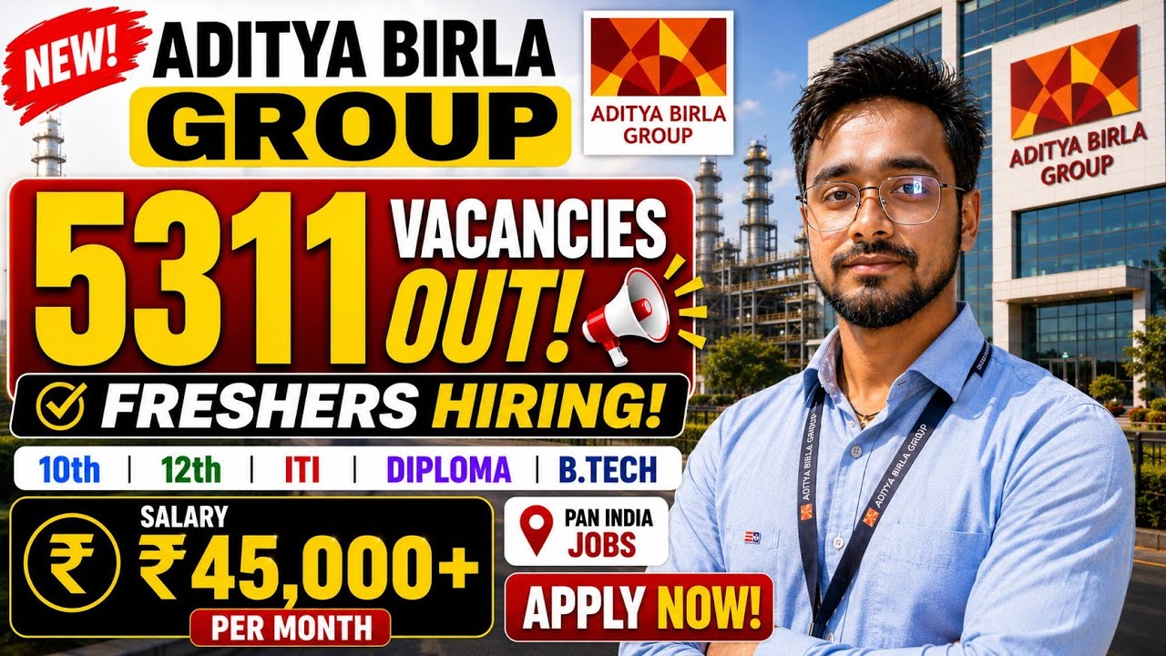 🔥 Aditya Birla Group Freshers Hiring 2026 😱 | 5311 Vacancies Out | ITI Diploma B.Tech | Apply Online