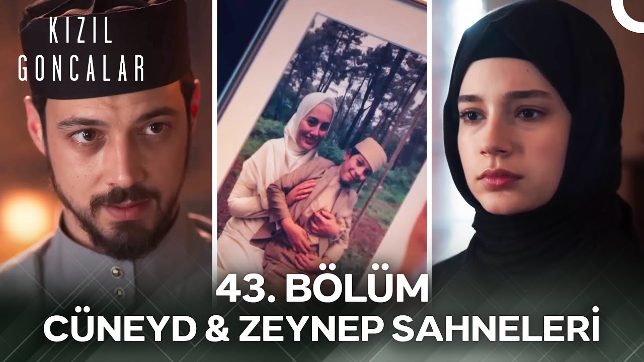 43. Bölüm Cüneyd & Zeynep Sahneleri - Kızıl Goncalar