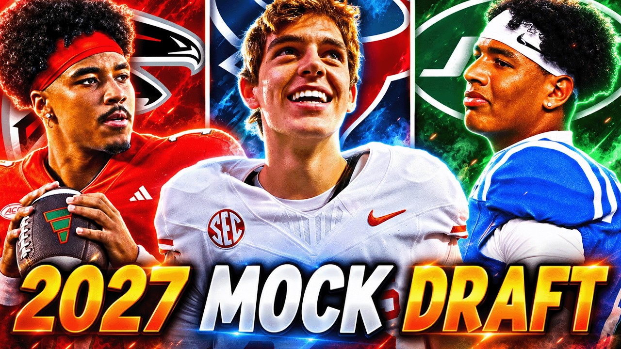 2027 NFL Mock Draft | NEW QB1!