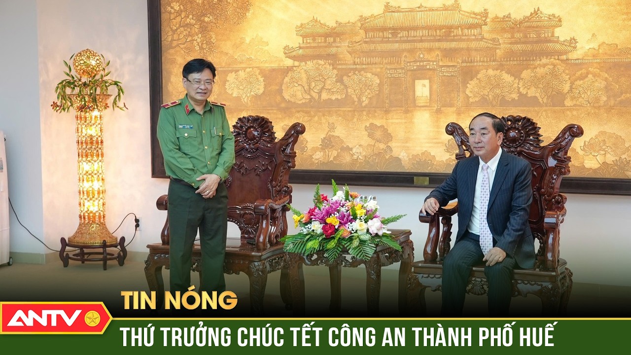 Thứ trưởng Trần Quốc Tỏ thăm, chúc tết Công an thành phố Huế | ANTV
