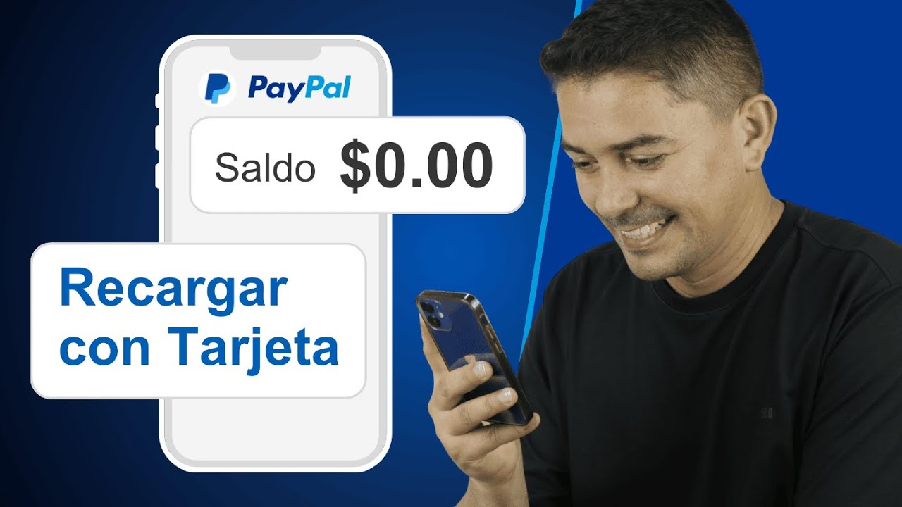 C&oacute;mo Recargar Saldo PayPal con Tarjeta de Cr&eacute;dito o D&eacute;bito