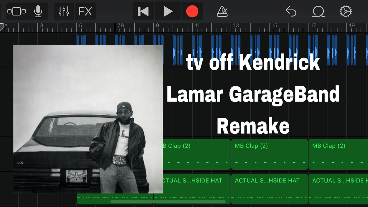 tv off Kendrick Lamar GarageBand Remake