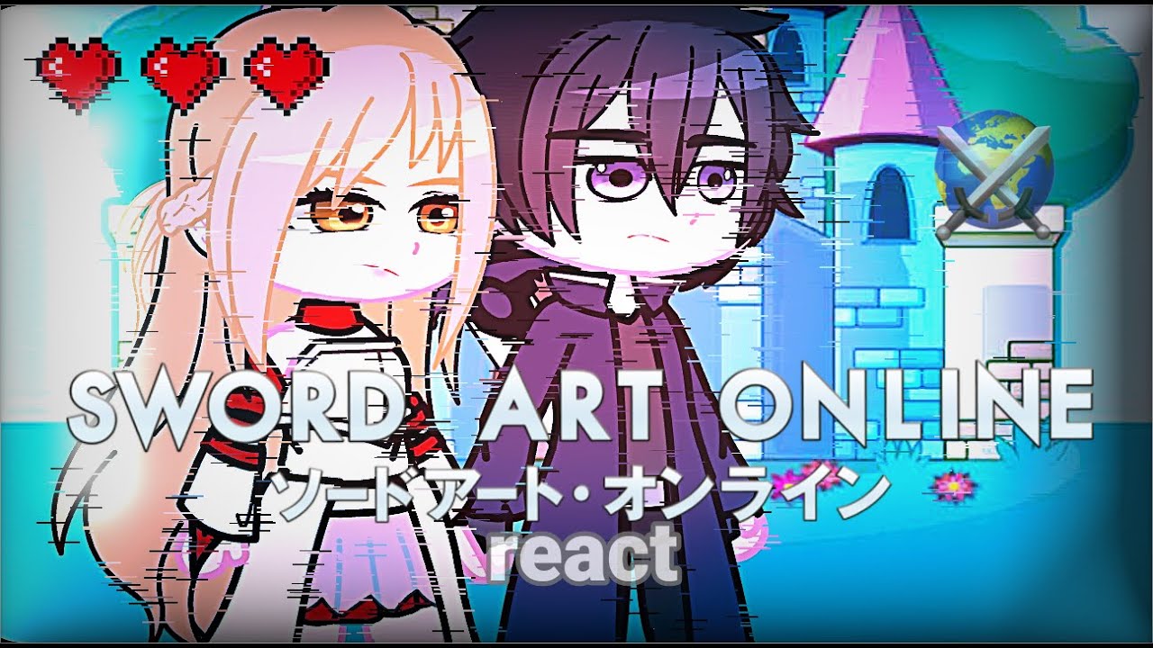 •Sword art online•[⚔️🌍]react
