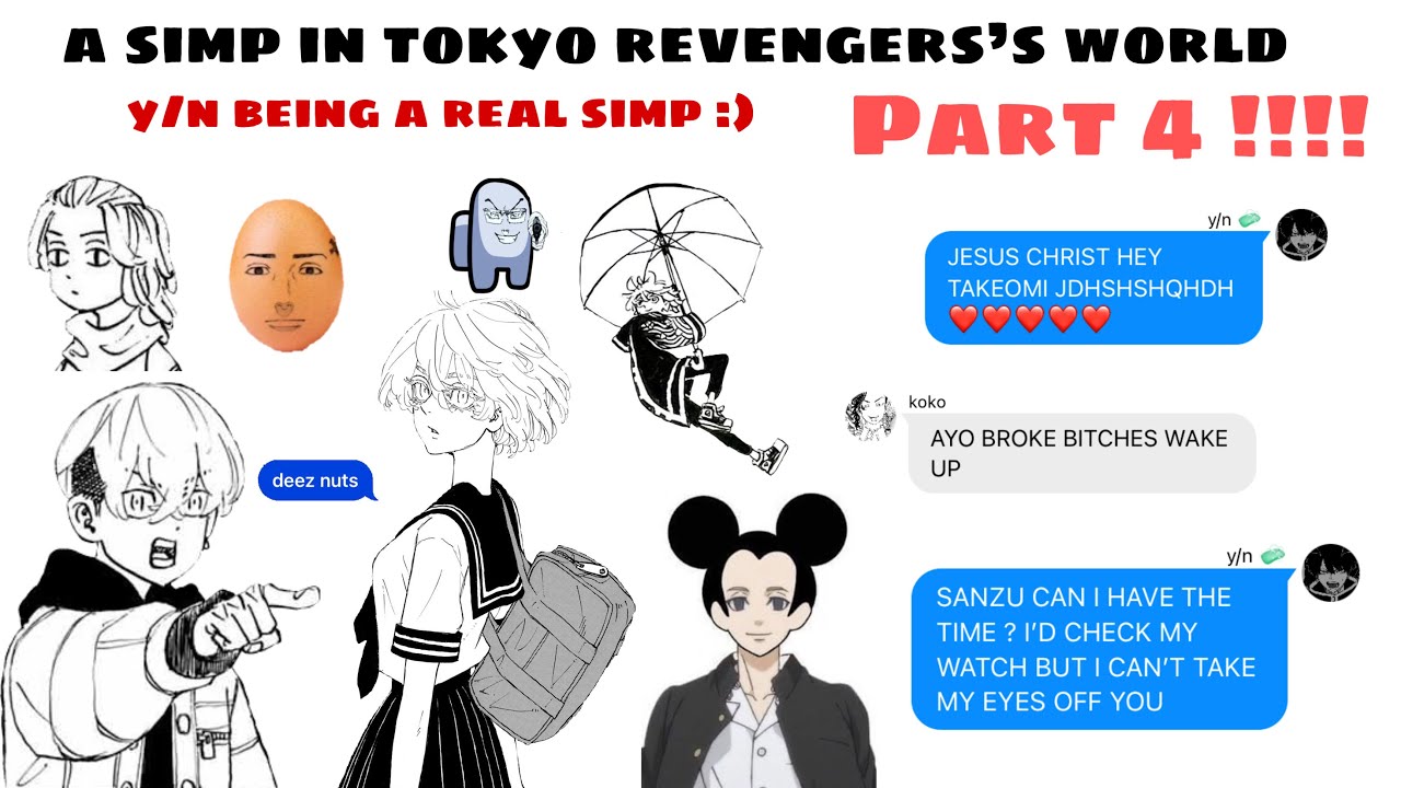 [tokyo revengers x y/n] y/n being a real simp :) (contains spoiler 🤟)