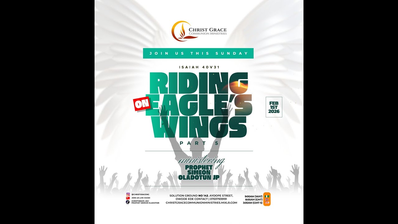 SUNDAY SERVICE : RIDING ON THE EAGLE'S WINGS ( PART 5 ) ISAIAH 40 V 31