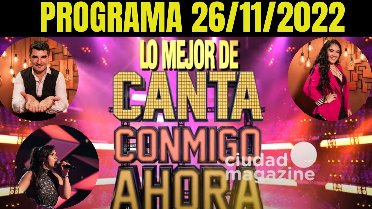 LO MEJOR DE CANTA CONMIGO AHORA - 26/11/22