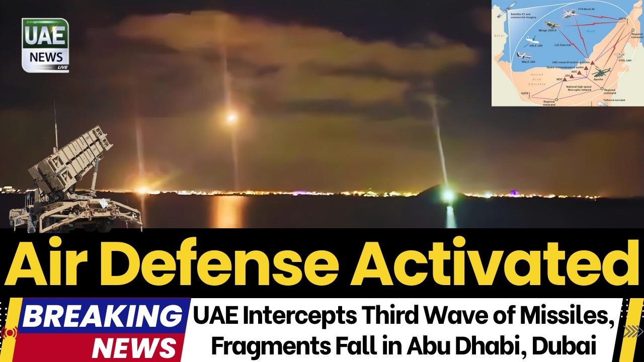 UAE Intercepts Third Wave of Missiles, Fragments Fall in Abu Dhabi, Dubai &ndash; Shocking Night!