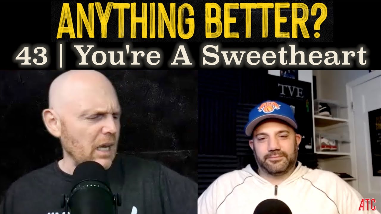 Anything Better | You're A Sweetheart - Episode 43