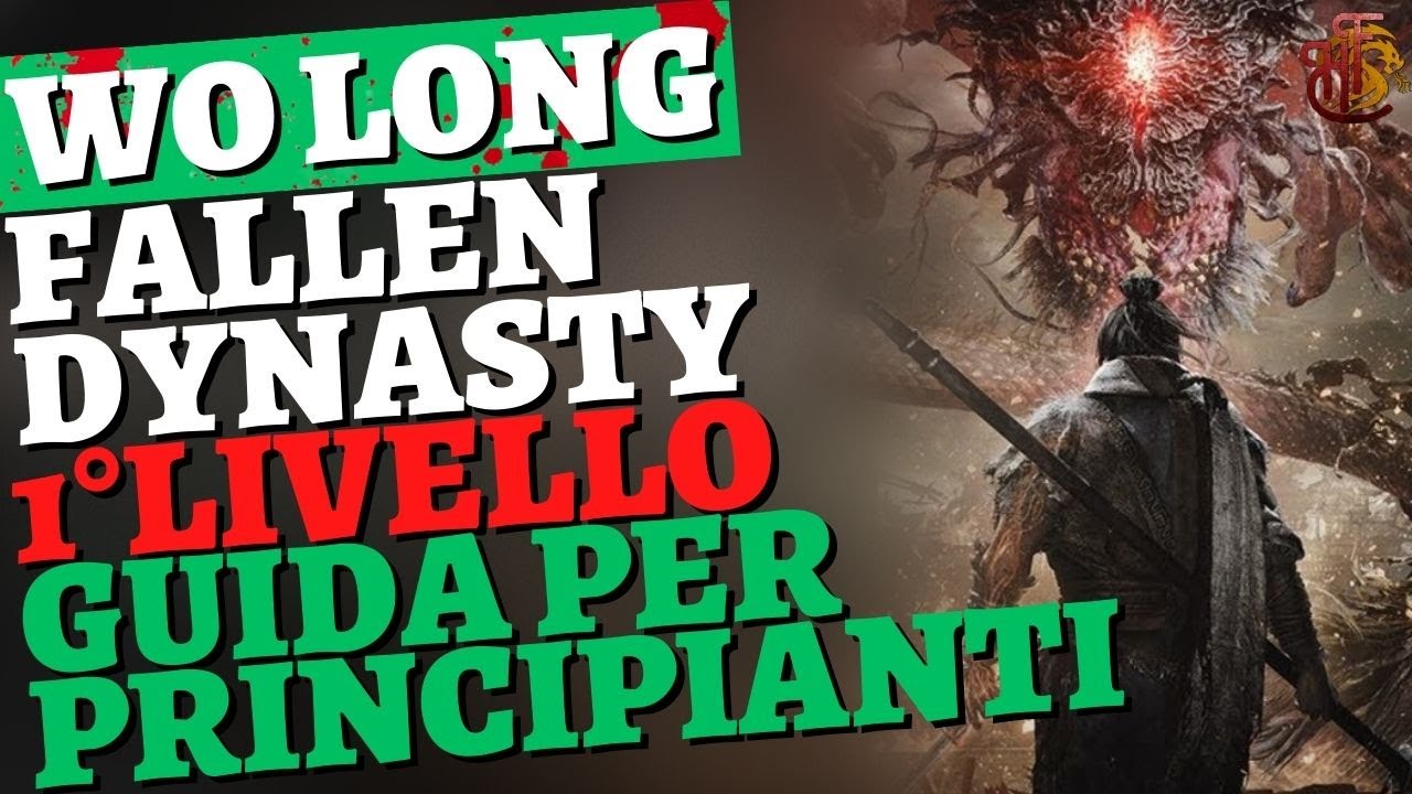 1°Livello Come Affrontarlo al Meglio Wo Long: Fallen Dynasty ITA