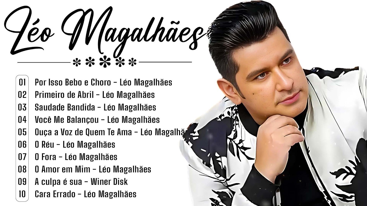 💖🌹 Léo Magalhães – Só as Românticas Antigas ✨🎶 | Sertanejo Apaixonado 2026 💘🔥