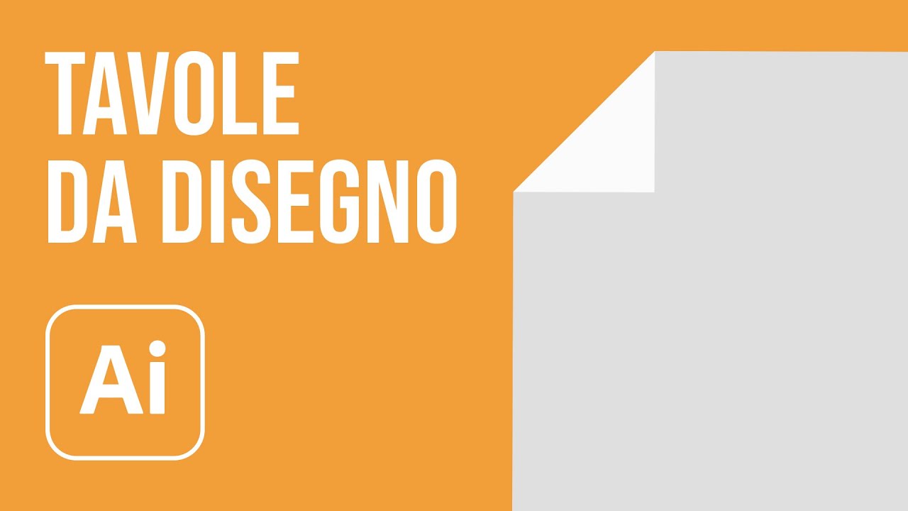Tavole da disegno in Illustrator: tutto quello che non sai