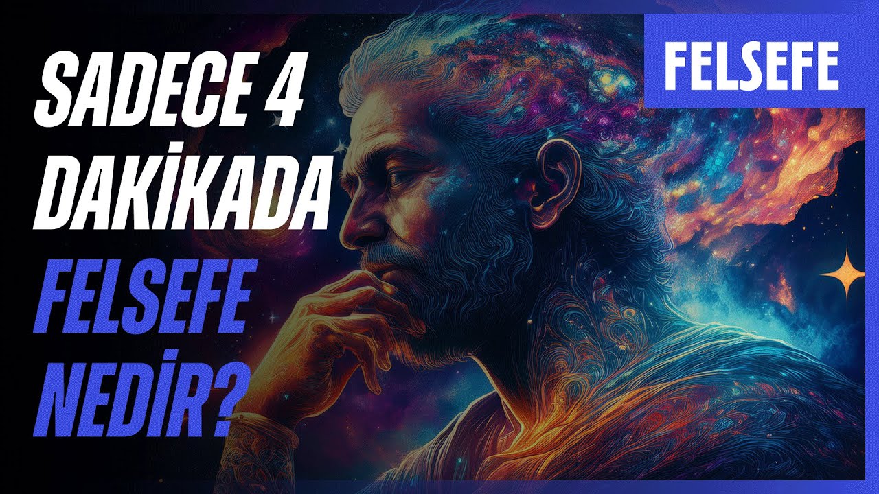 Felsefe nedir? Felsefenin anlamı ve &ouml;nemi