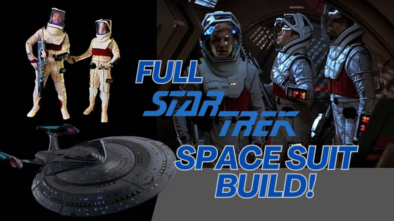 (FULL BUILD) CUSTOM Star Trek SPACE SUIT Costume!  + Bonus