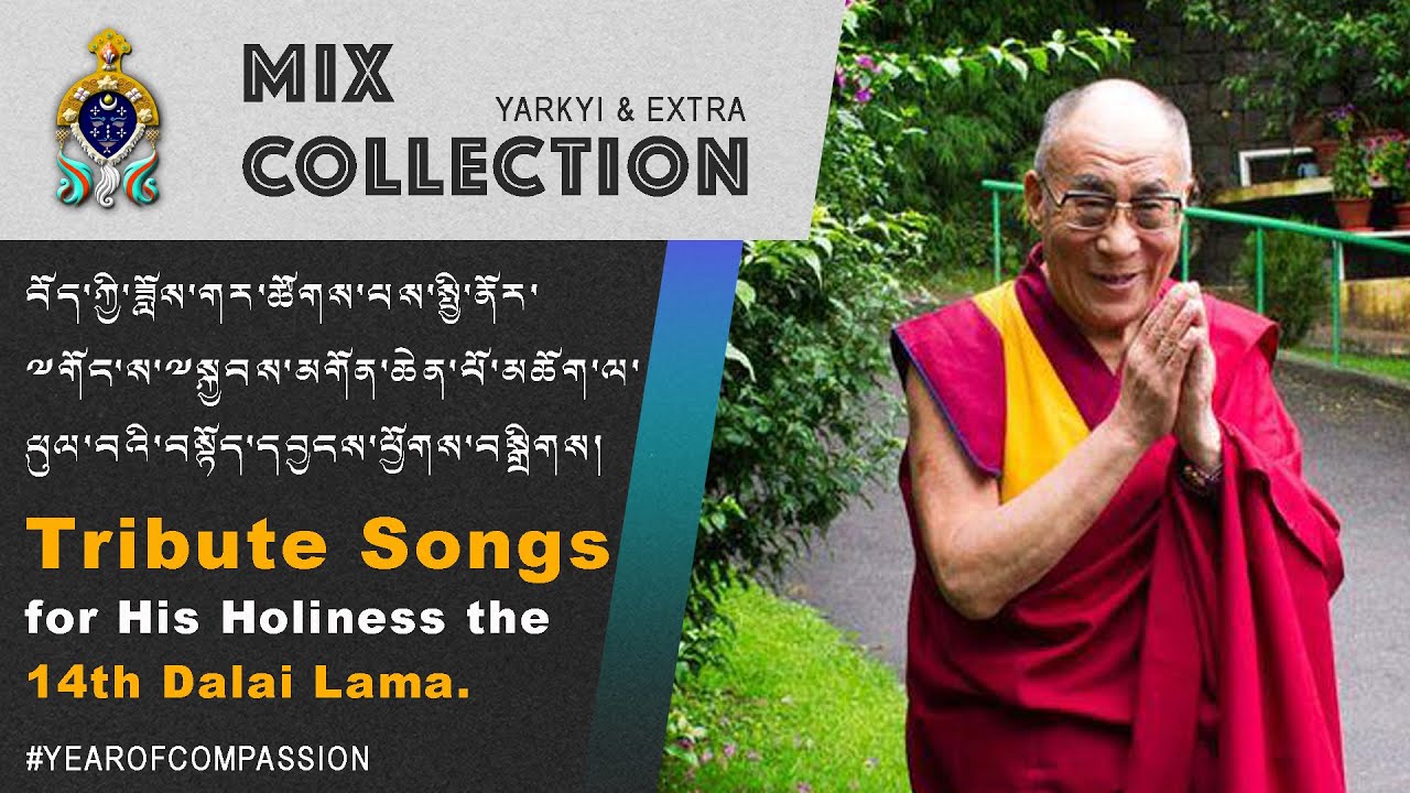 Tribute Songs for His Holiness the 14th Dalai Lama || Mix Collection || TIPA