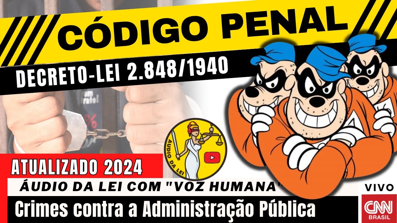 Penal EM ÁUDIO | Crimes Contra a Administração Pública - Art. 312 à 359H ATUALIZADO 2024