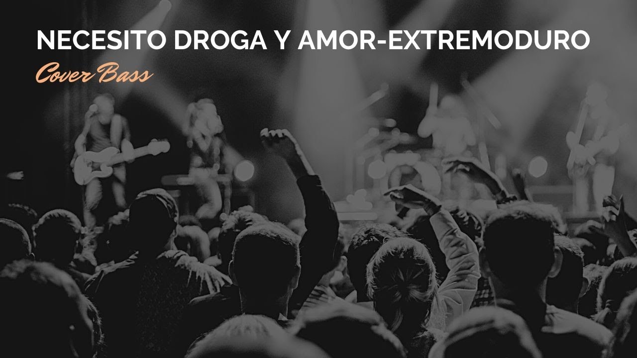 Necesito droga y amor (Extremoduro) Cover de Bajo