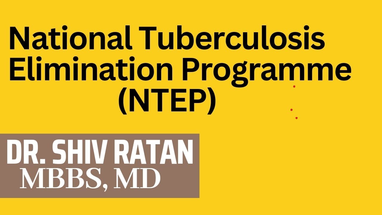 National Tuberculosis Elimination Programme | NTEP | MBBS | Community Medicines| PSM