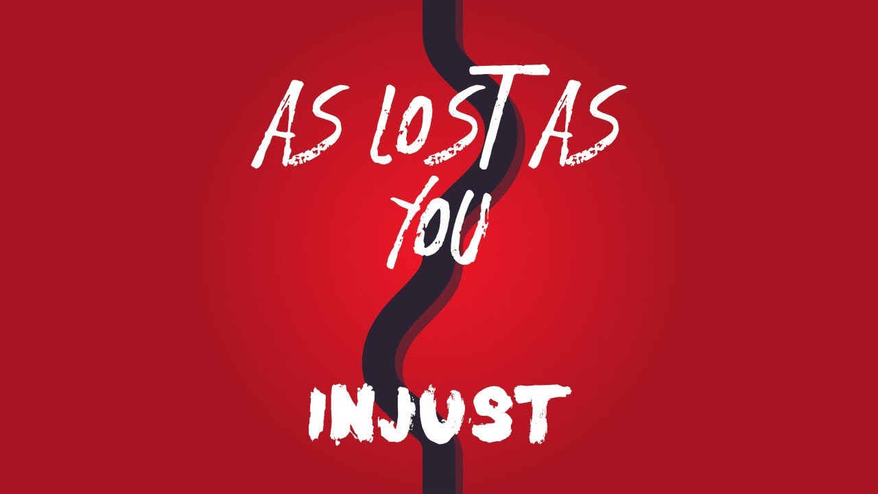 Injust - As Lost As You (Official Video)