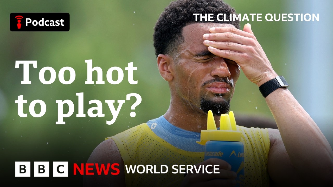 The World Cup Climate Challenge | The Climate Question podcast - BBC World Service