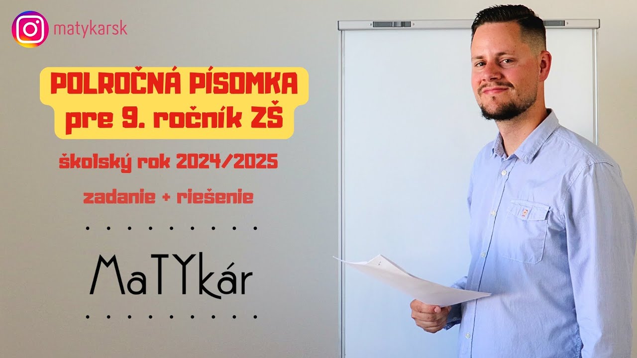 POLROČNÁ PÍSOMKA pre 9. ročník ZŠ (2024/2025) | zadanie + riešenie