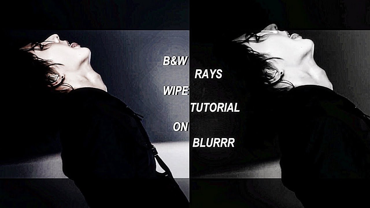 B&W Rays Wipe Tutorial On Blurrr