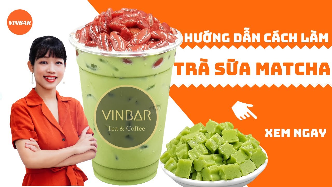 Hướng Dẫn Cách Làm Công Thức Pha Chế Trà Sữa Matcha Chuẩn Vị | Vinbar