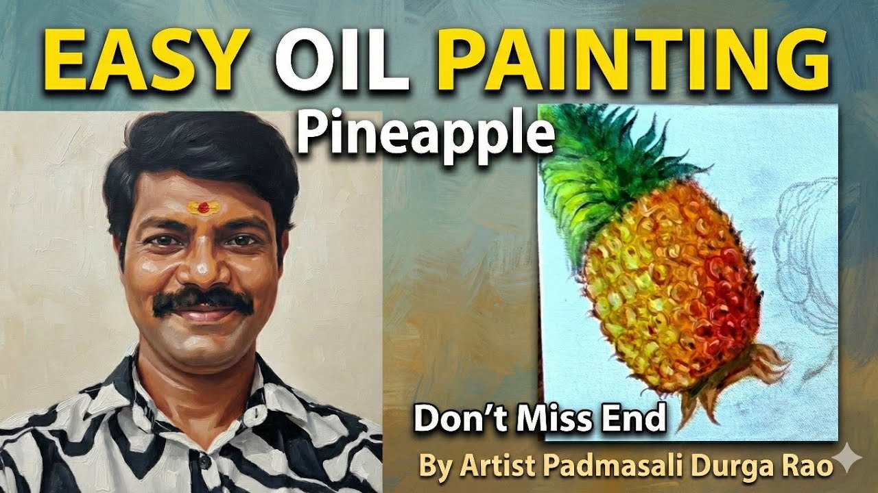 Realistic Pineapple Oil Painting | Free Demo for Art Students l Pineapple Painting Tutorial