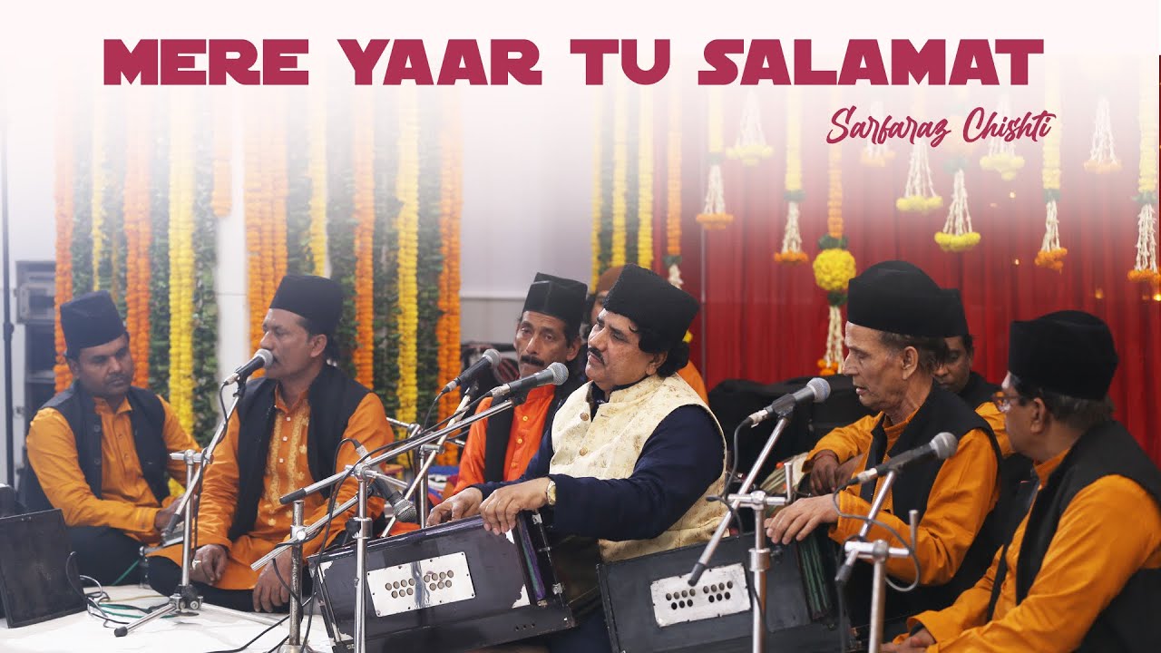 MERE YAAR TU SALAMAT || Sarfaraz Chishti || New Qawwali 2022 || Dargah Hazrat Peer Baba Rode Shah Ji