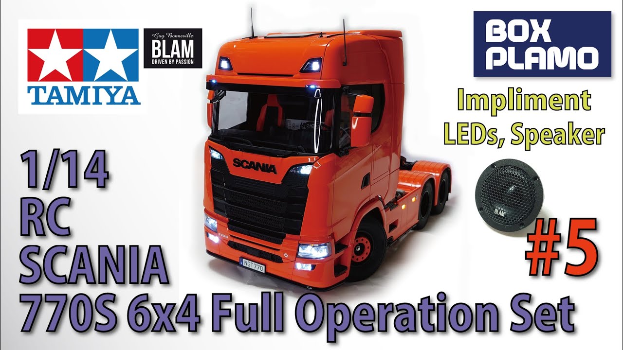 タミヤ/TAMIYA 1/14 RC スカニア/SCANIA 770S 6X4 #5 (Change Speaker, LED) ENGLISH Subtitles ready!!