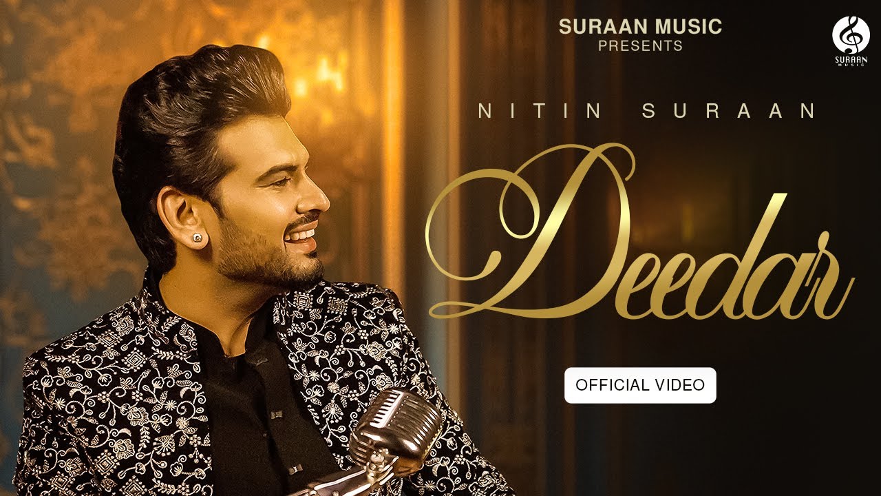Deedar | Nitin Suraan | Shah Ali | Latest Sufi Romantic 2025 |