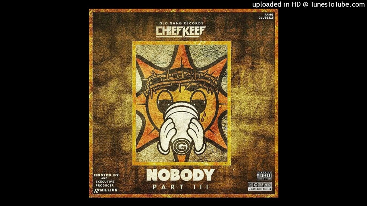 2014 Chief Keef Nobody 12million Type Beat (12 Bars 2)