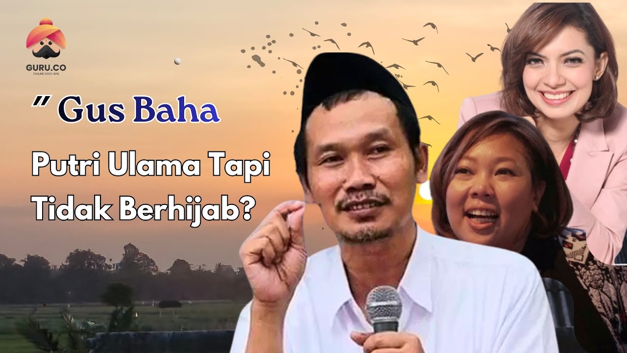 Ngaji Gus Baha | Putri Ulama Tapi Tidak Berhijab | Ngaji Ilmu Kehidupan