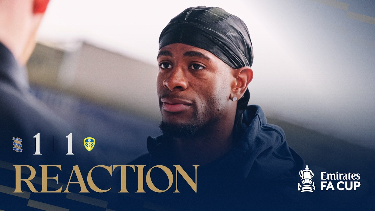 FA Cup Reaction | Jonathan Panzo | Birmingham City 1-1 Leeds United