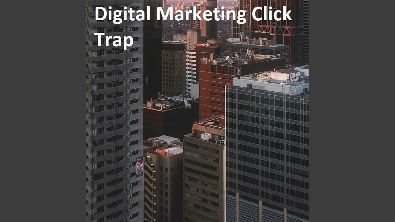 Digital Marketing Click Trap