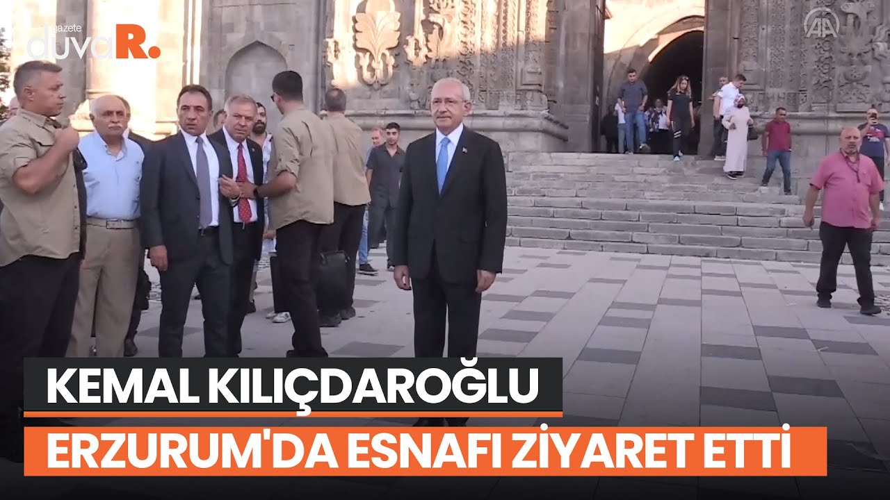 Kemal Kılıçdaroğlu Erzurum'da esnafı ziyaret etti
